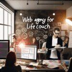 Pourquoi Choisir une Agence Web pour Coach de Vie ? Transformez Votre Pratique !