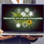 Conception de site web pour naturopathe : Créez votre espace en ligne efficace et attractif