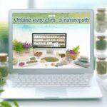Création boutique en ligne pour naturopathe : Guide complet pour réussir